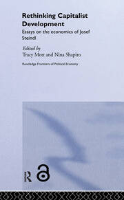 Rethinking Capitalist Development: Essays on the Economics of Josef Steindl book cover
