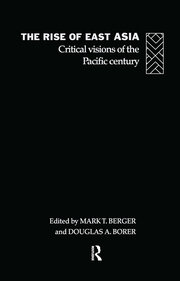The Rise of East Asia: Critical Visions of the Pacific Century book cover