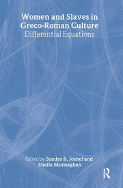 Women and Slaves in Greco-Roman Culture: Differential Equations book cover