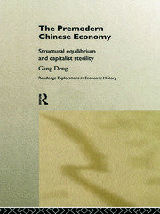 The Premodern Chinese Economy: Structural Equilibrium and Capitalist Sterility book cover