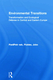 Environmental Transitions: Transformation and Ecological Defense in Central and Eastern Europe book cover