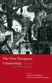 The New European Criminology: Crime and Social Order in Europe book cover