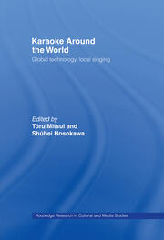 Karaoke Around the World: Global Technology, Local Singing book cover