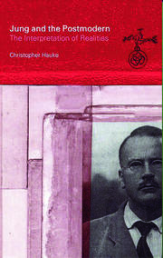 Jung and the Postmodern: The Interpretation of Realities book cover