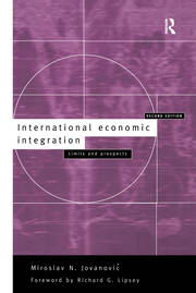 International Economic Integration: Limits and Prospects book cover