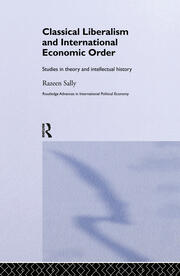 Classical Liberalism and International Economic Order: Studies in Theory and Intellectual History book cover