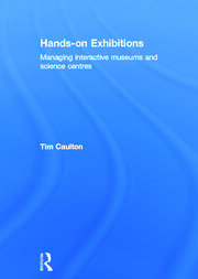 Hands-On Exhibitions: Managing Interactive Museums and Science Centres book cover
