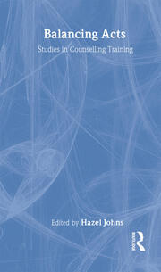 Balancing Acts: Studies in Counselling Training book cover