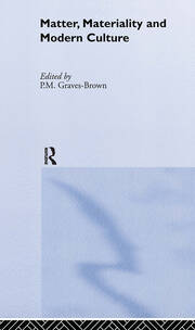 Matter, Materiality and Modern Culture book cover