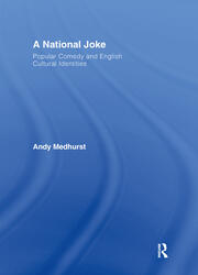 A National Joke: Popular Comedy and English Cultural Identities book cover