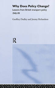 Why Does Policy Change?: Lessons from British Transport Policy 1945-99 book cover