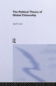 The Political Theory of Global Citizenship book cover