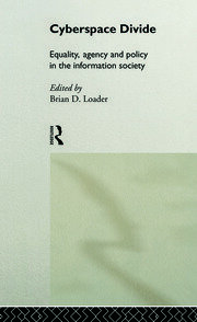 Cyberspace Divide: Equality, Agency and Policy in the Information Society book cover