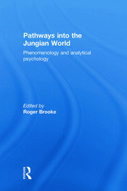 Pathways into the Jungian World: Phenomenology and Analytical Psychology book cover