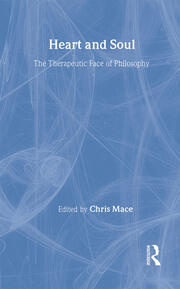 Heart and Soul: The Therapeutic Face of Philosophy book cover