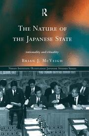 The Nature of the Japanese State: Rationality and Rituality book cover