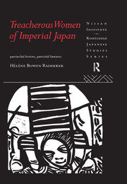 Treacherous Women of Imperial Japan: Patriarchal Fictions, Patricidal Fantasies book cover