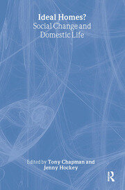 Ideal Homes?: Social Change and the Experience of the Home book cover