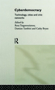 Cyberdemocracy: Technology, Cities and Civic Networks book cover