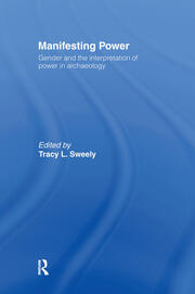 Manifesting Power: Gender and the Interpretation of Power in Archaeology book cover