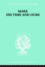 Marx His Times and Ours book cover