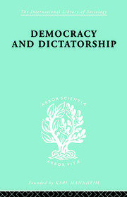 Democracy and Dictatorship: Their Psychology and Patterns book cover
