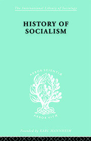 History of Socialism: An Historical Comparative Study of Socialism, Communism, Utopia book cover