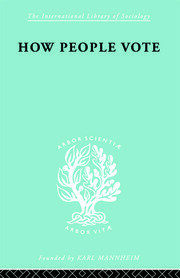 How People Vote: A Study of Electoral Behaviour in Greenwich book cover
