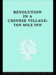 Revolution in a Chinese Village: Ten Mile Inn book cover