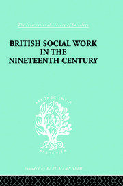 British Social Work in the Nineteenth Century book cover