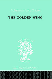 The Golden Wing: A Sociological Study of Chinese Familism book cover
