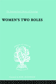 Women's Two Roles: Home and Work book cover