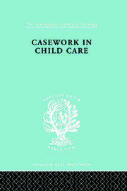 Casework in Childcare book cover