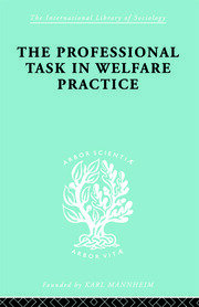The Professional Task in Welfare Practice book cover