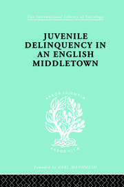Juvenile Delinquency in an English Middle Town book cover