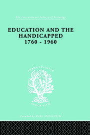 Education and the Handicapped 1760 - 1960 book cover