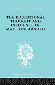 The Educational Thought and Influence of Matthew Arnold book cover