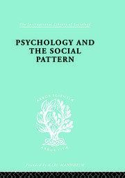 Psychology and the Social Pattern book cover