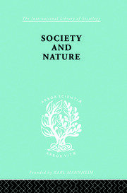 Society and Nature: A Sociological Inquiry book cover