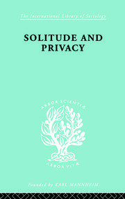 Solitude and Privacy: A Study of Social Isolation, its Causes and Therapy book cover