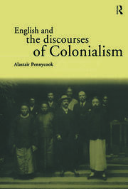 English and the Discourses of Colonialism book cover