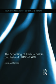 The Schooling of Girls in Britain and Ireland, 1800- 1900 book cover