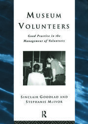 Museum Volunteers: Good Practice in the Management of Volunteers book cover