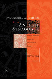 Jews, Christians and Polytheists in the Ancient Synagogue book cover