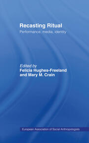 Recasting Ritual: Performance, Media, Identity book cover