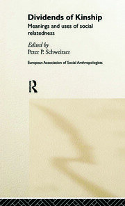 Dividends of Kinship: Meanings and Uses of Social Relatedness book cover