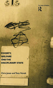 Poverty, Welfare and the Disciplinary State book cover
