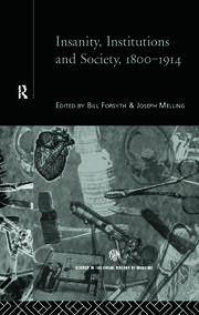 Insanity, Institutions and Society, 1800-1914 book cover