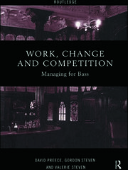 Work, Change and Competition: Managing for Bass book cover