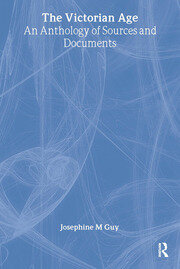 The Victorian Age: An Anthology of Sources and Documents book cover